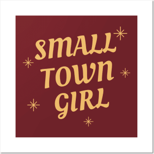 small town girl Posters and Art